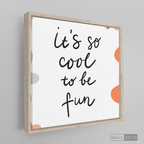 Cuadro Infantil To Be Fun