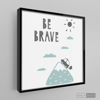 Cuadro Infantil Be Brave