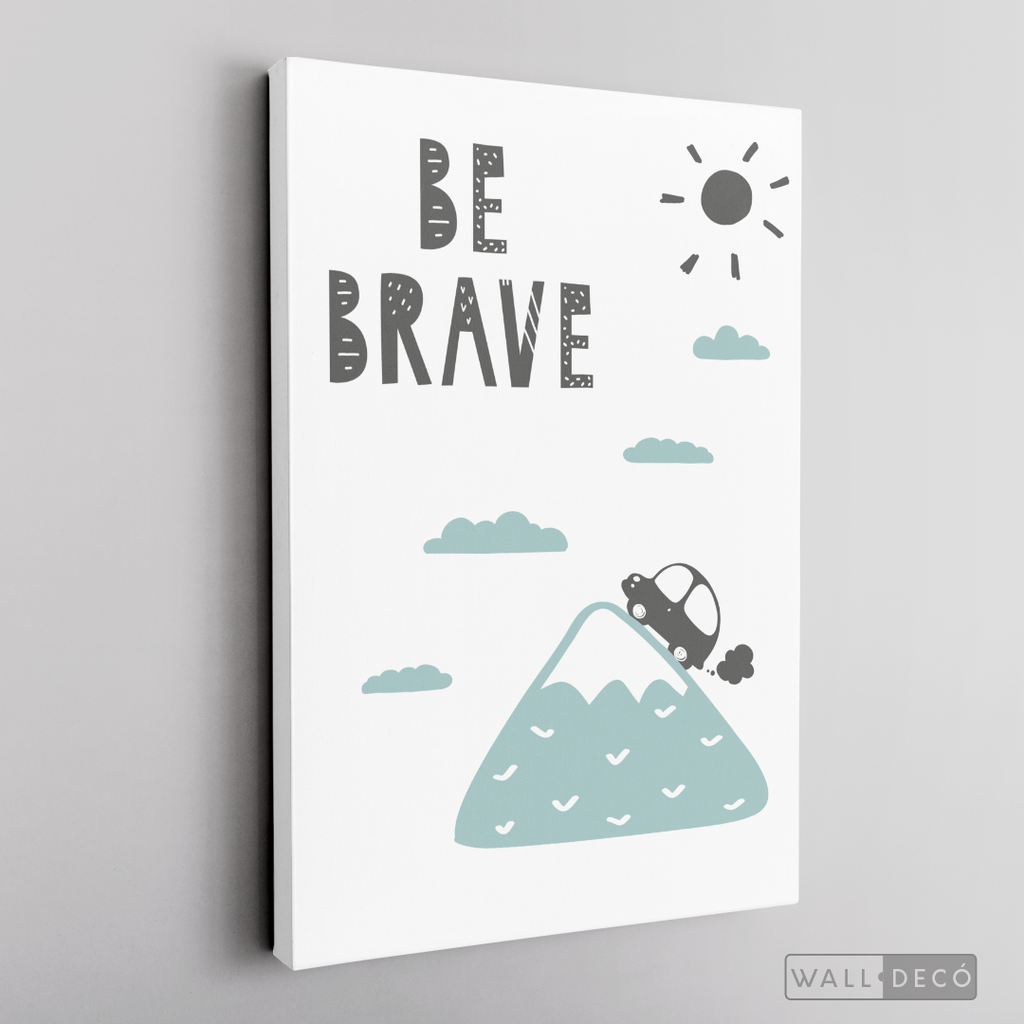 Cuadro Infantil Be Brave