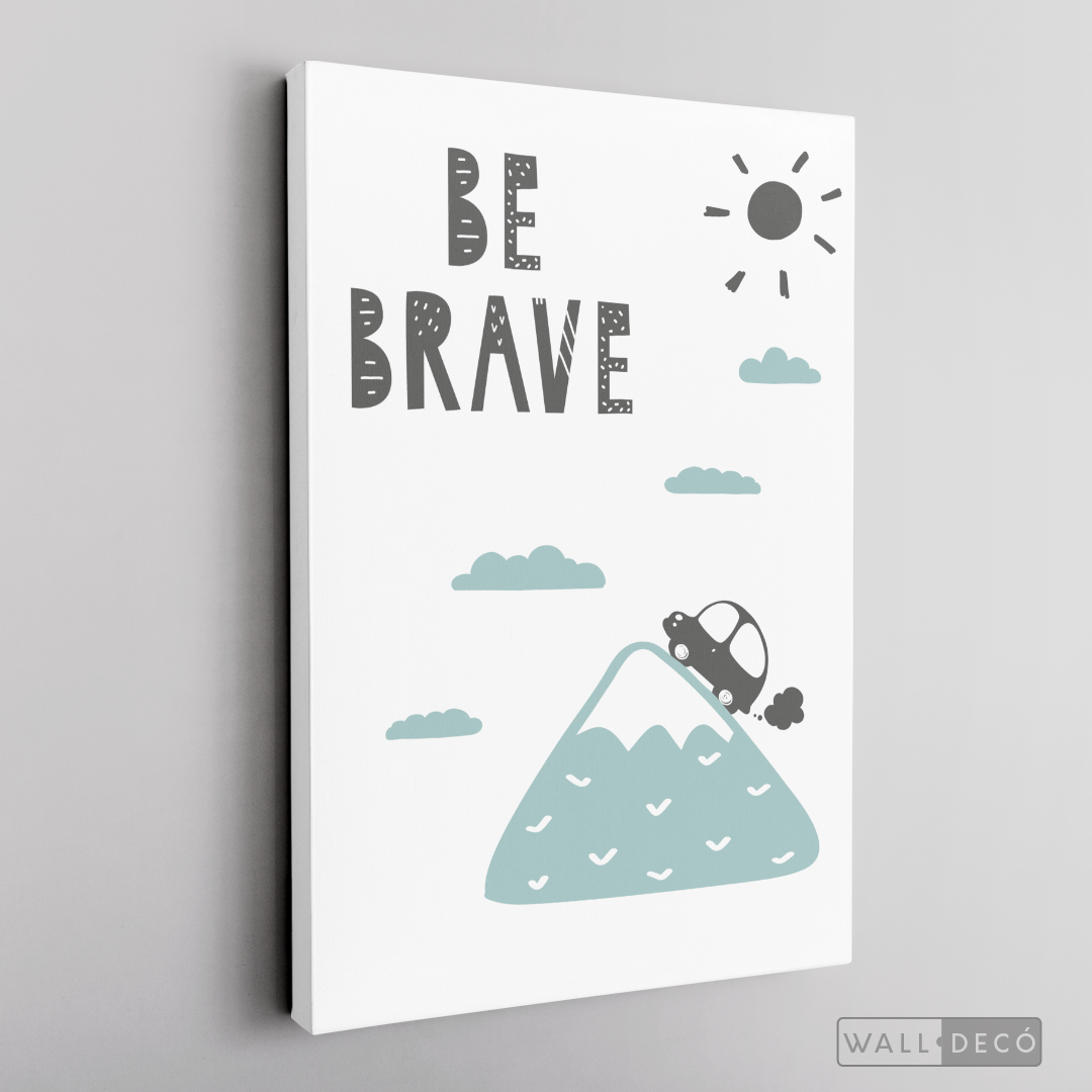 Cuadro Infantil Be Brave