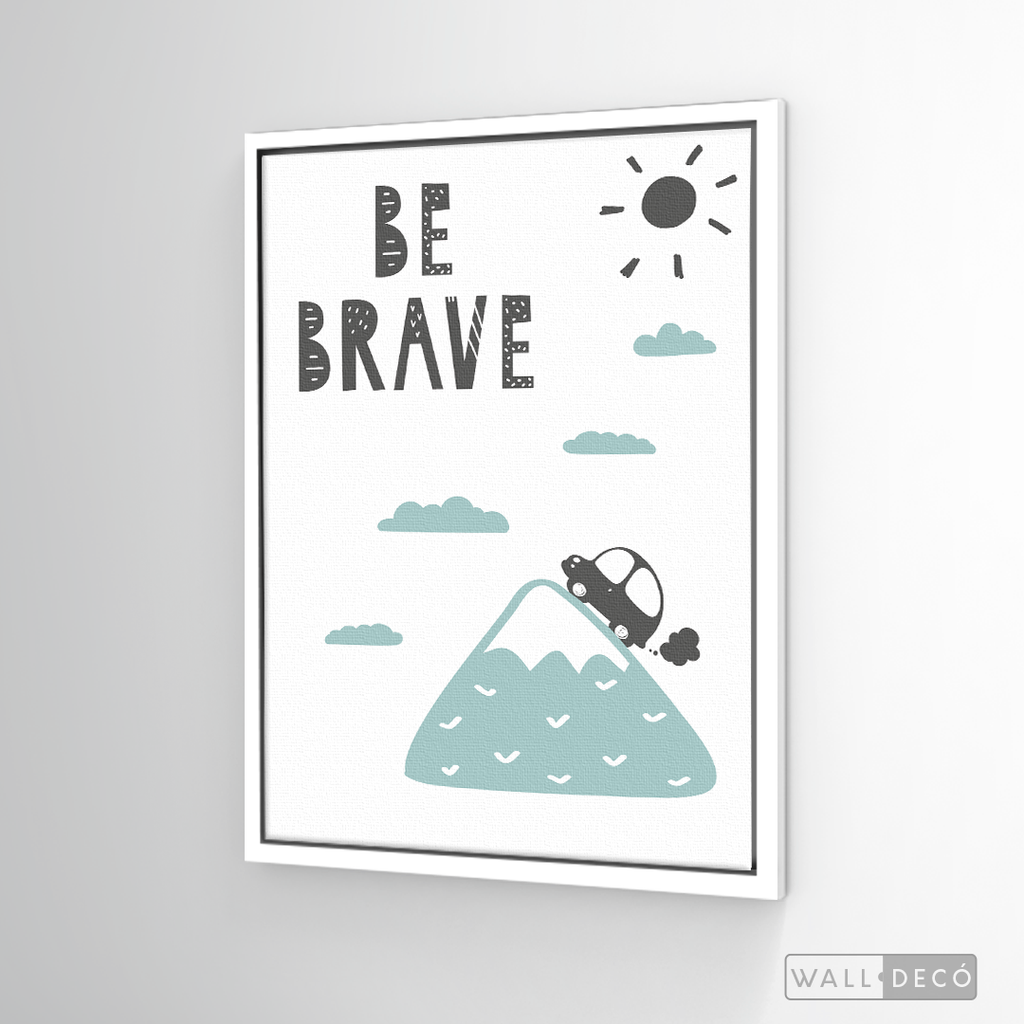 Cuadro Infantil Be Brave