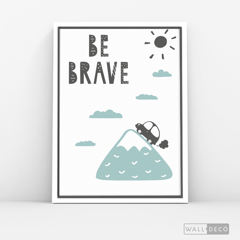 Cuadro Infantil Be Brave