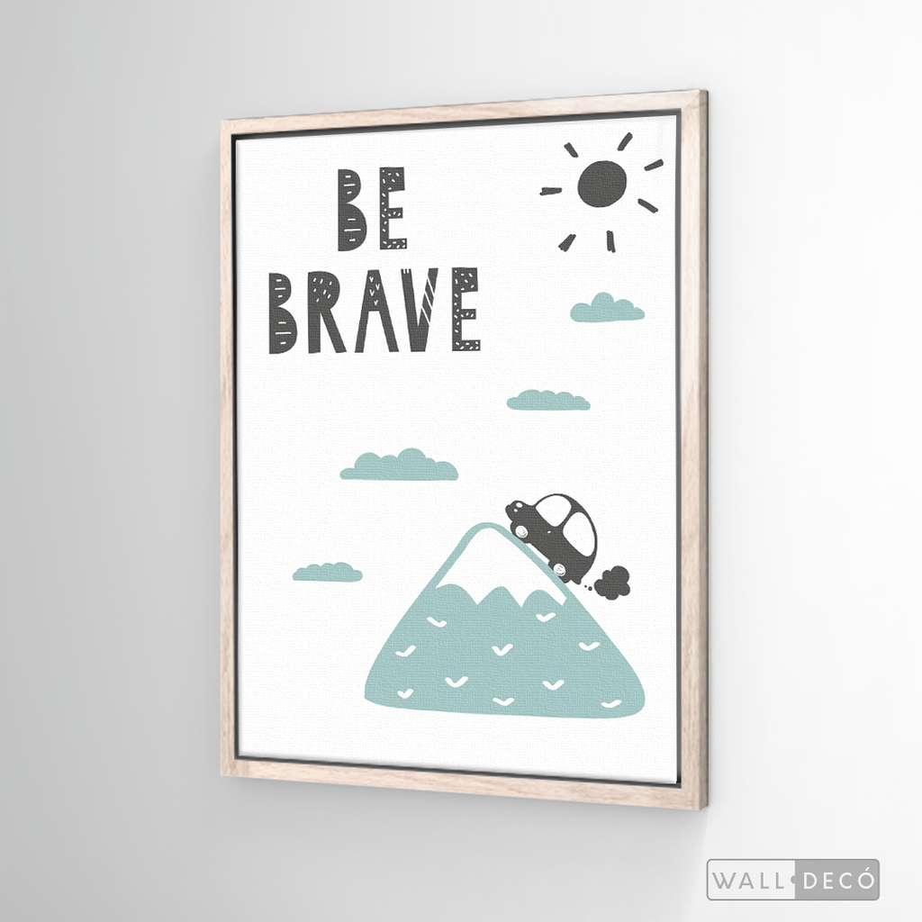 Cuadro Infantil Be Brave