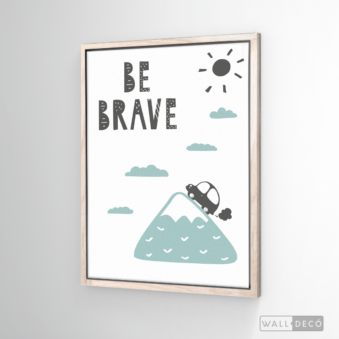 Cuadro Infantil Be Brave