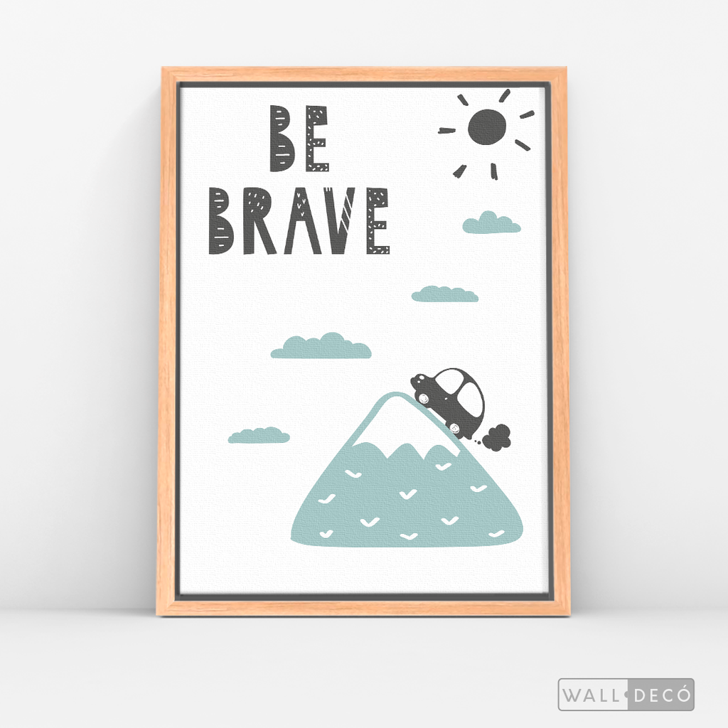 Cuadro Infantil Be Brave