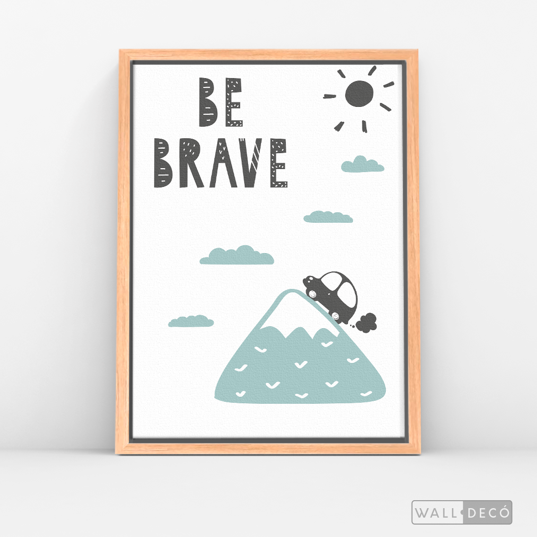 Cuadro Infantil Be Brave