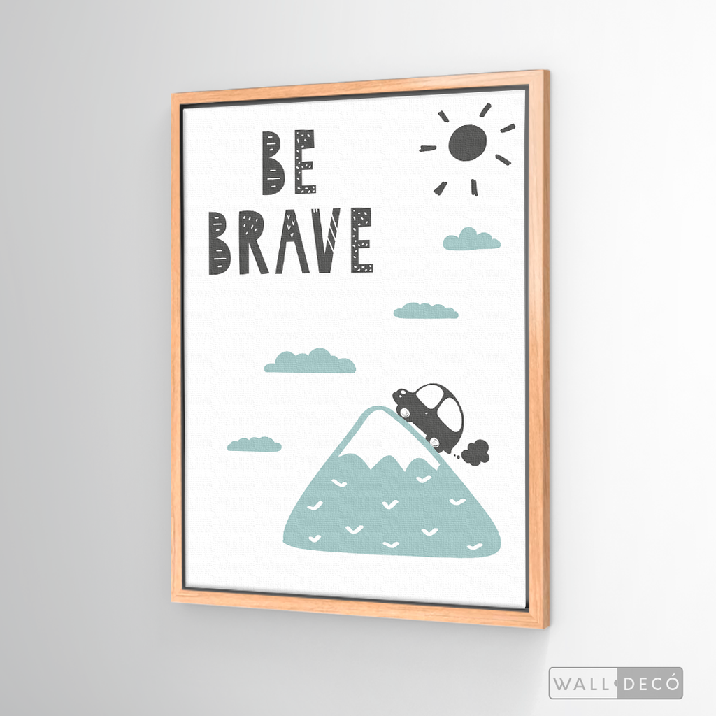 Cuadro Infantil Be Brave