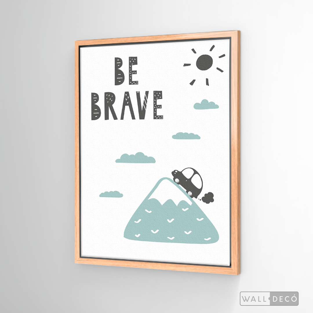 Cuadro Infantil Be Brave