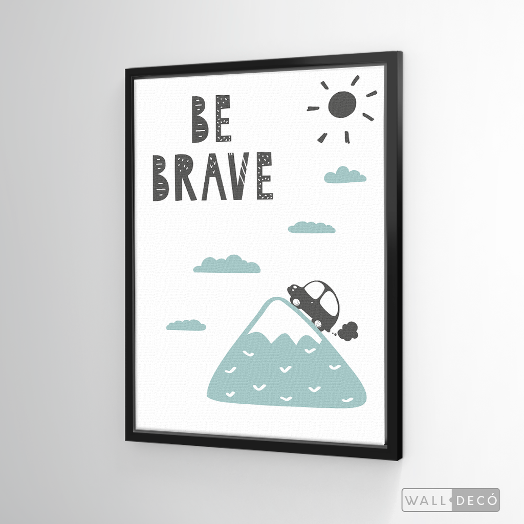 Cuadro Infantil Be Brave