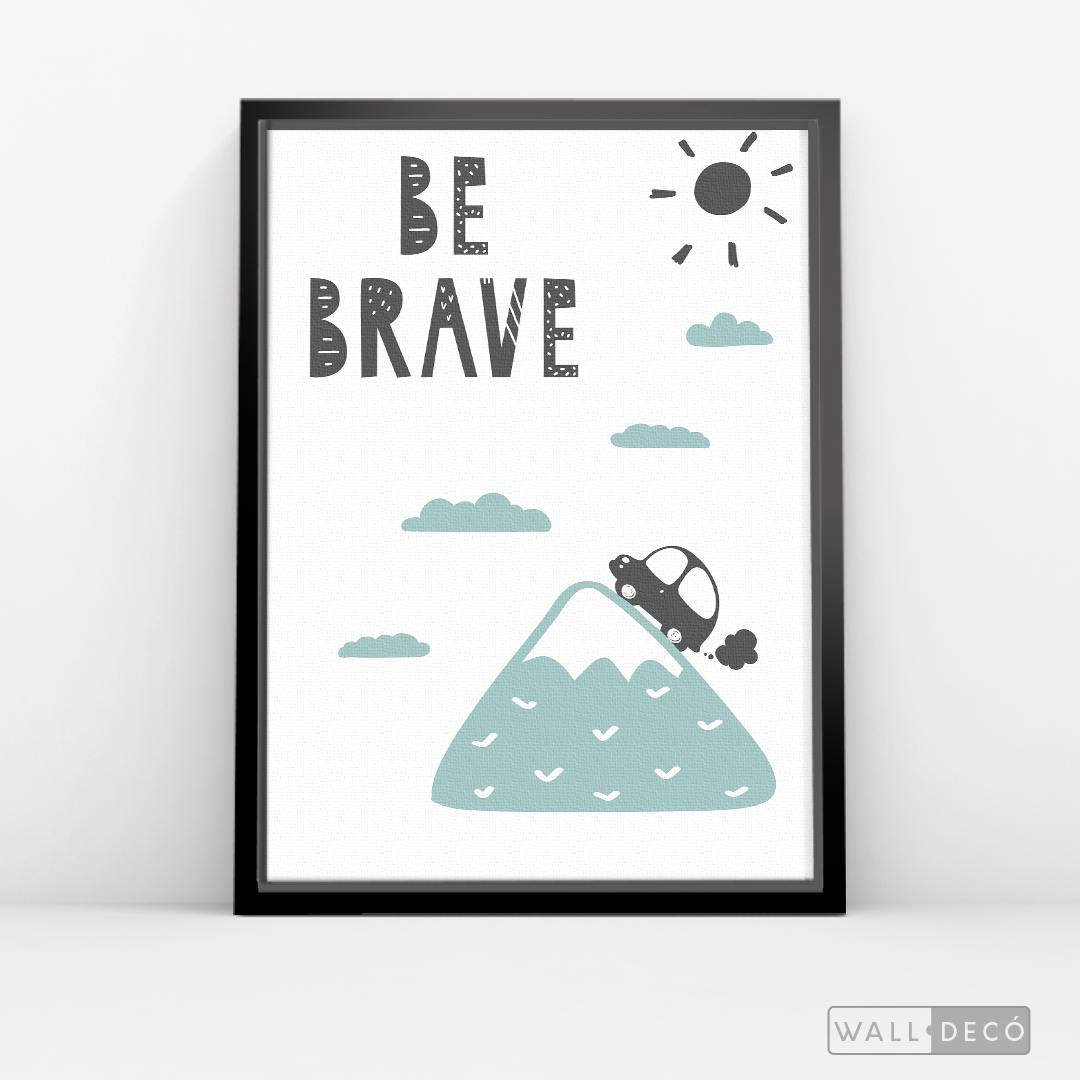 Cuadro Infantil Be Brave